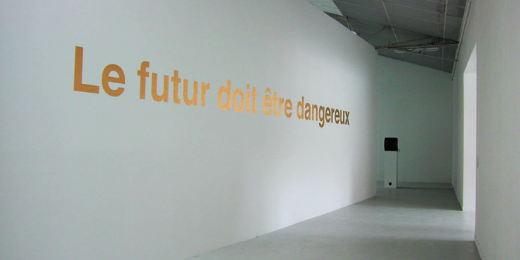 El futuro debe ser peligroso 2005 Serie Frases de oro Colección: Fonds régional d'art contemporain, FRAC Bourgogne, Dijon.